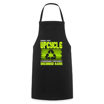I Don't Just Upcycle, I Resurrect Discarded Items - Cooking Apron - black - Front - AI Model Male 185 dark (185cm)