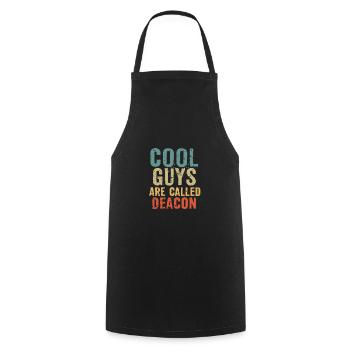 Cool guys are called deacon - Cooking Apron - black - Front - AI Model Male 185 dark (185cm)