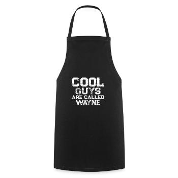 Cool guys are called Wayne - Cooking Apron - black - Front - AI Model Male 185 dark (185cm)