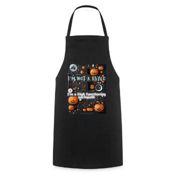 Sociopath not a psycho - Cooking Apron - black - Front - AI Model Male 185 dark (185cm)