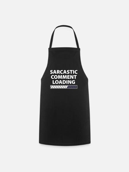 Sarcastic comment loading sarkastischer Kommentar - Kochschürze - Schwarz