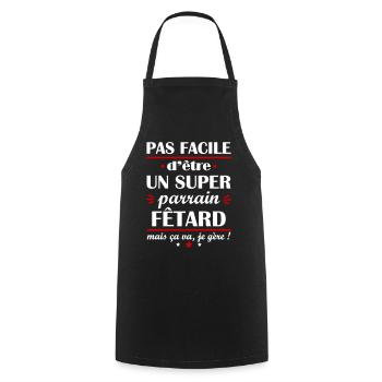 Pas facile super parrain fêtard, cadeau de noël - Tablier de cuisine - noir - Devant - AI Model Male 185 dark (185cm)