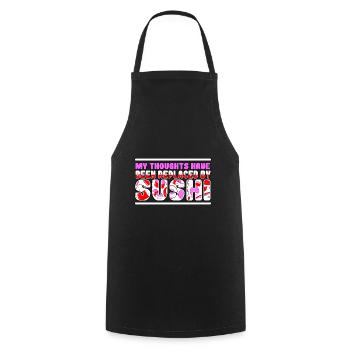 My Thoughts Have Been Replaced By Sushi - Cooking Apron - black - Front - AI Model Male 185 dark (185cm)