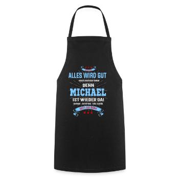 Alles wird gut denn Michael ist da! Cooles T-Shirt - Kochschürze - Schwarz - Vorne - AI Model Male 185 dark (185cm)