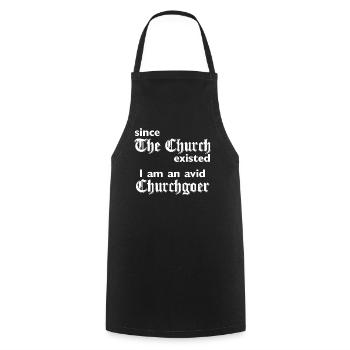 since the church existed i am an avid churchgoer - Kochschürze - Schwarz - Vorne - AI Model Male 185 dark (185cm)