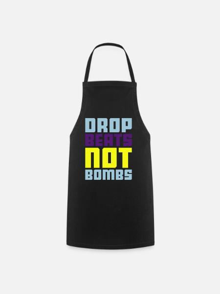 drop beats not bombs - Kochschürze - Schwarz