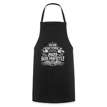 2022 | October 2022 birthday Aged Perfectly - Cooking Apron - black - Front - AI Model Male 185 dark (185cm)