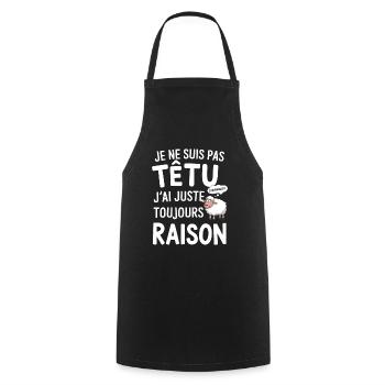 Pas Têtu J'ai Juste Raison Dicton Humour Mouton - Tablier de cuisine - noir - Devant - AI Model Male 185 dark (185cm)