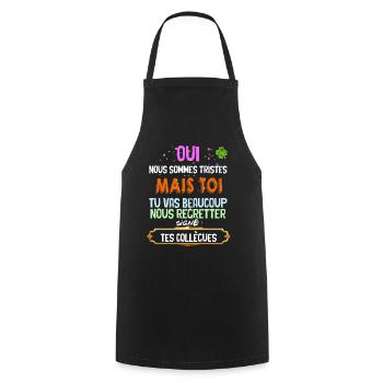 Collègue Triste Pour Collègue Heureux De partir - Tablier de cuisine - noir - Devant - AI Model Male 185 dark (185cm)