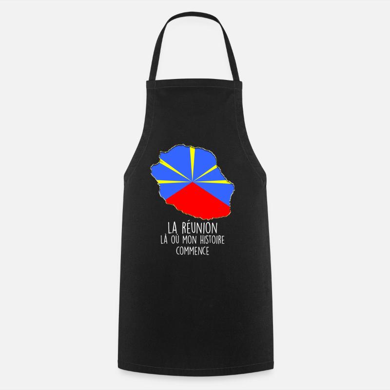 La Reunion Mon histoire Ma Passion Mon Drapeau - Tablier de cuisine - noir