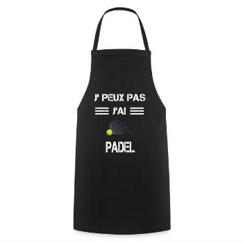 Je peux pas j'ai padel raquette - Tablier de cuisine - noir - Devant - AI Model Male 185 dark (185cm)