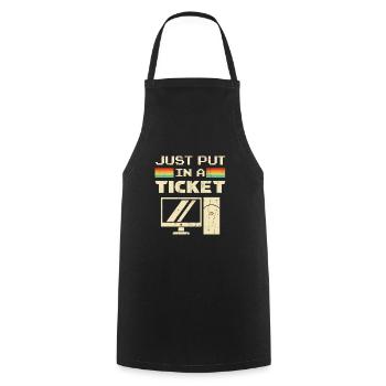 Just Put In A Ticket Für Help Desk & tech Support - Kochschürze - Schwarz - Vorne - AI Model Male 185 dark (185cm)