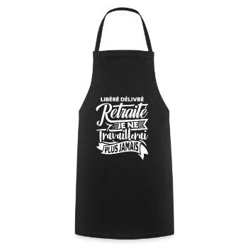 Cadeau Départ Retraite Homme Humour Libéré Delivré - Tablier de cuisine - noir - Devant - AI Model Male 185 dark (185cm)