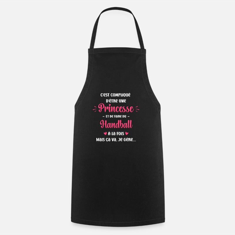 C'est Compliqué princesse et de faire du Handball - Tablier de cuisine - noir