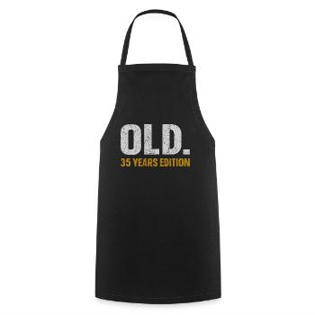 Old 35 Years Edition 35th Birthday Gift Idea - Cooking Apron - black - Front - AI Model Male 185 dark (185cm)