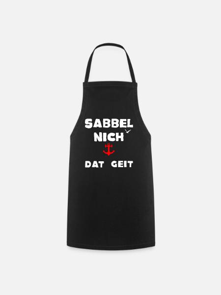 Sabbel nich dat geit Moin Möwe Spruch Moin Norden - Kochschürze - Schwarz