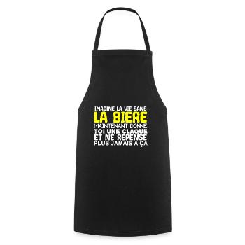 imagine la vie sans la bière, humour, alcool !! - Tablier de cuisine - noir - Devant - AI Model Male 185 dark (185cm)