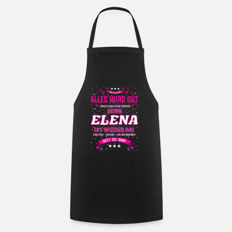 Alles wird gut, denn Elena ist wieder da - Kochschürze - Schwarz