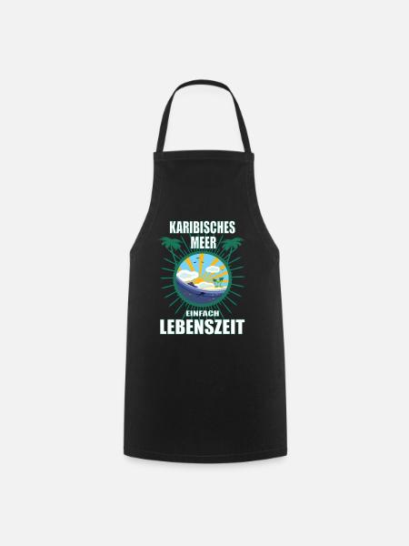 Karibisches Meer - einfach Lebenszeit - Kochschürze - Schwarz