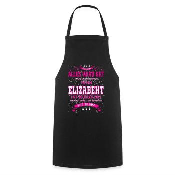 Everything Will Be Alright 'Cause Elizabeht Is Here Outfit - Cooking Apron - black - Front - AI Model Male 185 dark (185cm)