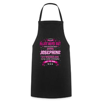 Everything Will Be Alright 'Cause Josephine Is Here Outfit - Cooking Apron - black - Front - AI Model Male 185 dark (185cm)
