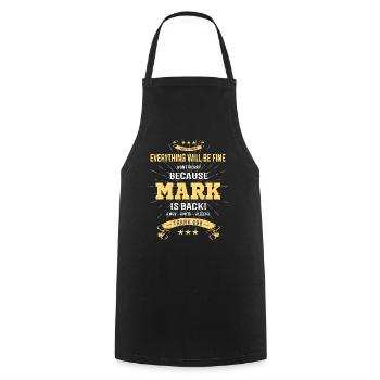 Everything will be fine Mark Is back - Cooking Apron - black - Front - AI Model Male 185 dark (185cm)
