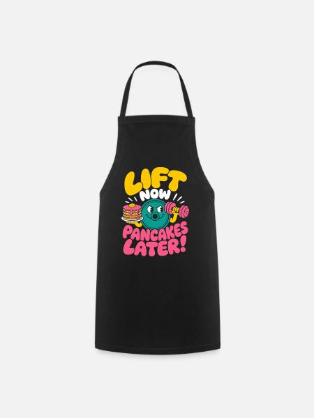 Lift Now Pancakes Later Fitness Humor - Kochschürze - Schwarz