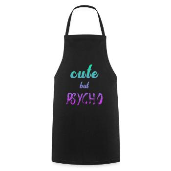Ironischer Spruch - CUTE but PSYCHO - Kochschürze - Schwarz - Vorne - AI Model Male 185 dark (185cm)