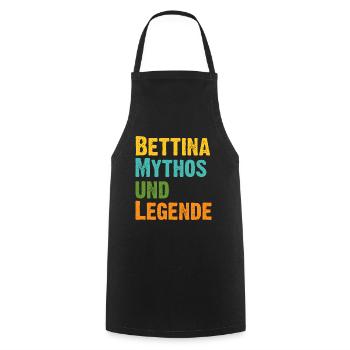 Mythos Bettina die Legende Vorname Bettina - Kochschürze - Schwarz - Vorne - AI Model Male 185 dark (185cm)