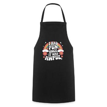 Funny sarcastic quote I once had - Cooking Apron - black - Front - AI Model Male 185 dark (185cm)