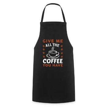 Donnez-moi tout le café - Tablier de cuisine - noir - Devant - AI Model Male 185 dark (185cm)