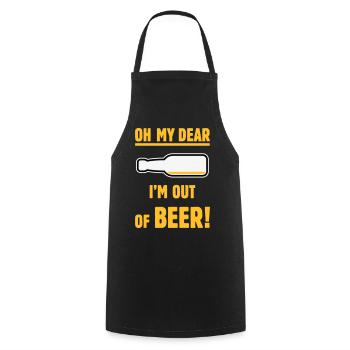 Oh My Dear – I’m Out Of Beer! (Ale Lager / NEG 3C) - Cooking Apron - black - Front - AI Model Male 185 dark (185cm)