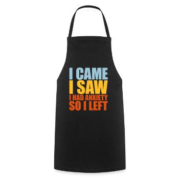 I had anxiety saying - Cooking Apron - black - Front - AI Model Male 185 dark (185cm)