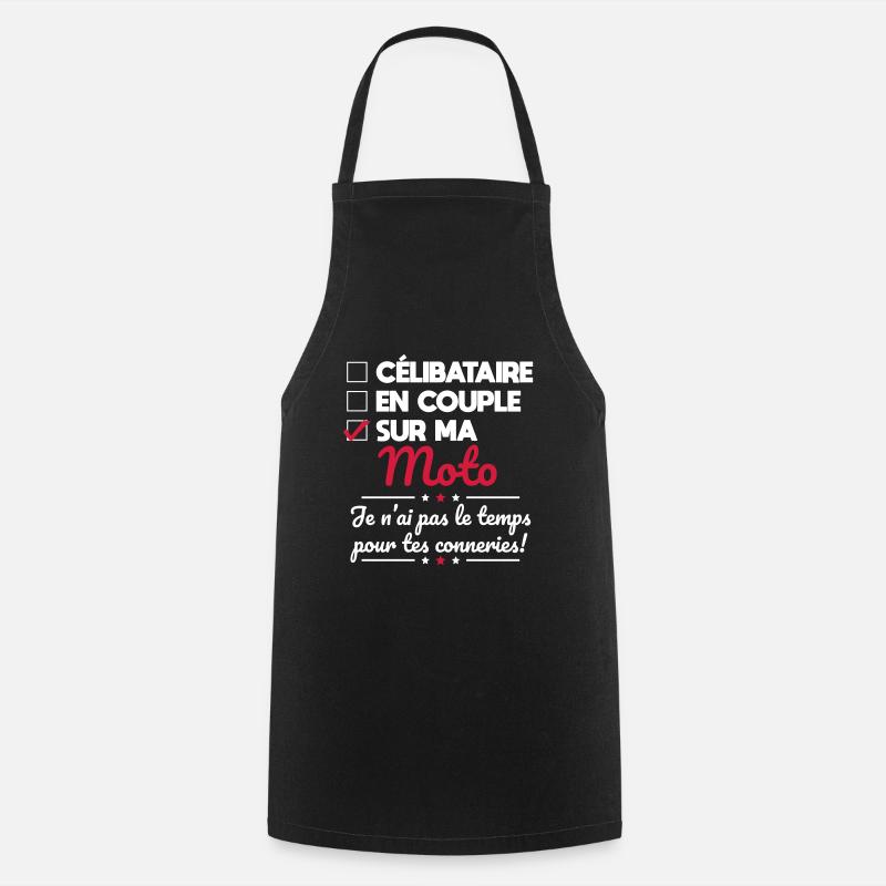 Sur ma moto - Pas le temps pour tes conneries - Tablier de cuisine - noir