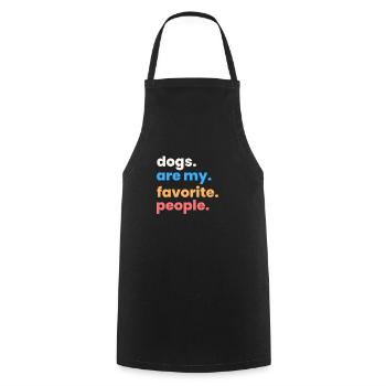Dogs Are My Favorite People - Cooking Apron - black - Front - AI Model Male 185 dark (185cm)