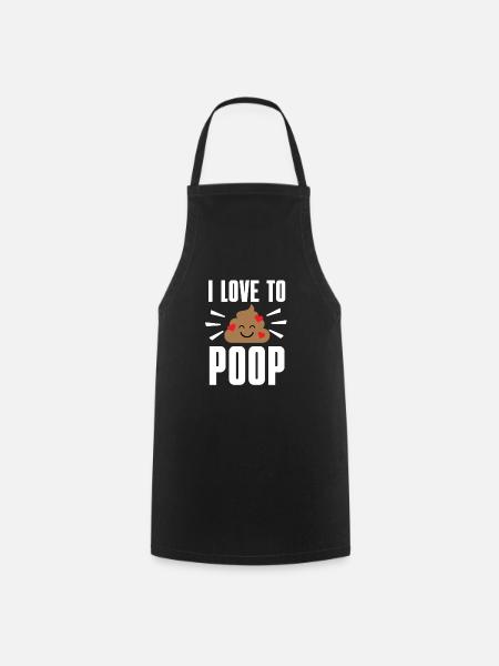 I Poop A Lot - Kochschürze - Schwarz