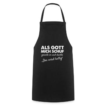 When God created me, he grinned and thought - Cooking Apron - black - Front - AI Model Male 185 dark (185cm)