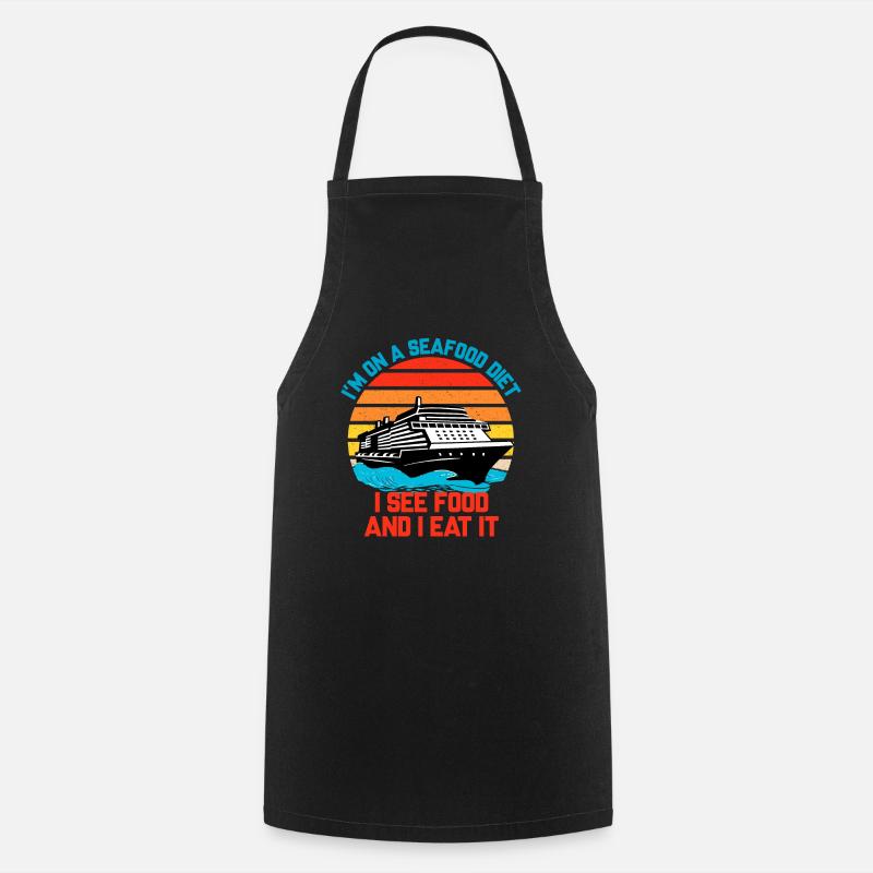 I'm On A Seafood Diet Summer Cruise Ship Vacation - Cooking Apron - black