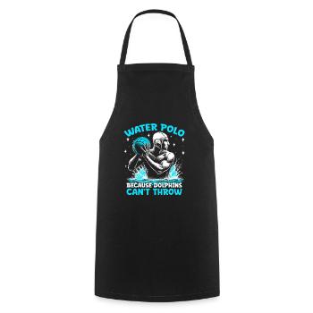 Water-polo parce que les dauphins ne peuvent pas lancer de po aquatique - Tablier de cuisine - noir - Devant - AI Model Male 185 dark (185cm)