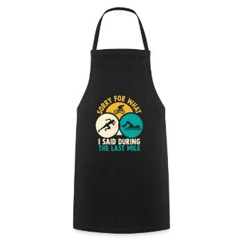 Désolé pour ce que j’ai dit lors du Triathl du dernier kilomètre - Tablier de cuisine - noir - Devant - AI Model Male 185 dark (185cm)