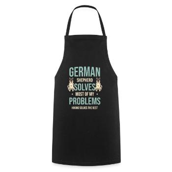 German Shepherd Solves Most Of My Problems Hiking - Cooking Apron - black - Front - AI Model Male 185 dark (185cm)