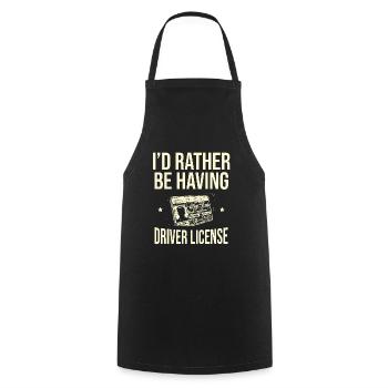 Je préférerais avoir une école de conduite pour permis de conduire - Tablier de cuisine - noir - Devant - AI Model Male 185 dark (185cm)