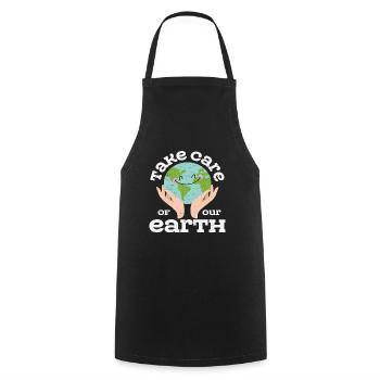 Take Of Care Your Earth Earth Protection Quotes - Cooking Apron - black - Front - AI Model Male 185 dark (185cm)