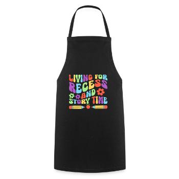Living For Recess And Story Time School Teacher - Cooking Apron - black - Front - AI Model Male 185 dark (185cm)