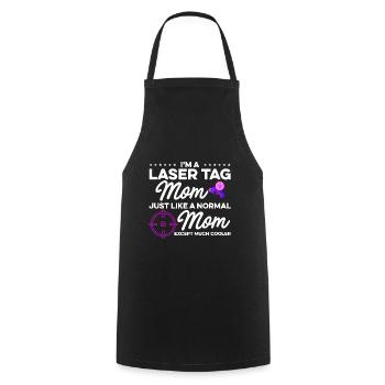 Im A Laser Tag Mom Just Like A Normal Mom Except M - Kochschürze - Schwarz - Vorne - AI Model Male 185 dark (185cm)