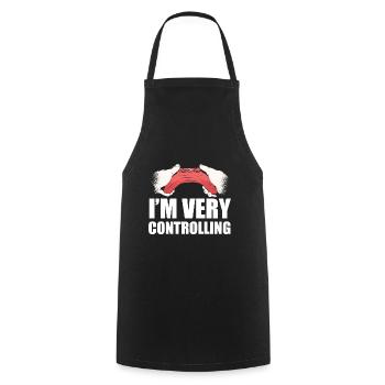 I'm Very Controlling Video Game Player Gamer Gamin - Kochschürze - Schwarz - Vorne - AI Model Male 185 dark (185cm)