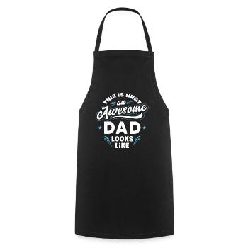 This Is What An Awesome Dad Looks Like - Cooking Apron - black - Front - AI Model Male 185 dark (185cm)