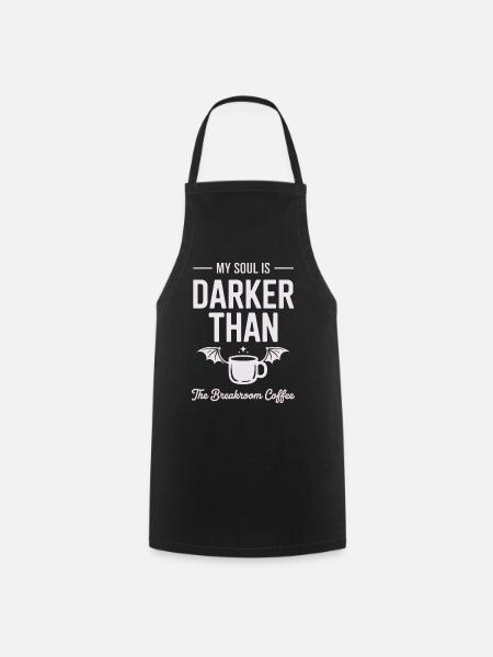 Dunkler als Kaffee-Seele - Kochschürze - Schwarz