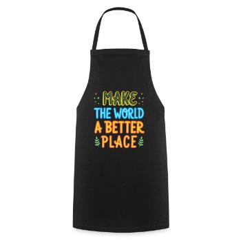 Making the world a better place gift idea - Cooking Apron - black - Front - AI Model Male 185 dark (185cm)