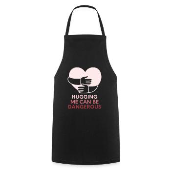 Hugging me can be dangerous - Cooking Apron - black - Front - AI Model Male 185 dark (185cm)
